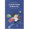 Ecole Des Loisirs Le Grand Voyage De Minusman