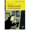 Hatier Madame Sourdis et autres nouvelles
