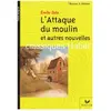 Hatier L'attaque du moulin et autres nouvelles - Emile Zola - Livre .