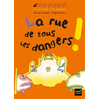Hatier Jeunesse La rue de tous les dangers