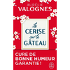 Lgf La Cerise sur le gâteau