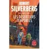 Lgf Les Déserteurs temporels (Fugues dans le temps, Tome 1)