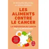 Lgf Les Aliments contre le cancer - Nouvelle édition