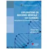 Medecine Science Publications Explorations en biochimie médicale : cas cliniques