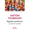 Belles Lettres Bagatelles quotidiennes et autres nouvelles