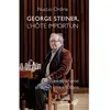 Belles Lettres George Steiner, l'hôte importun