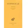 Tragédies. Tome I : Introduction - Les Trachiniennes - Antigone