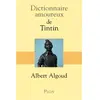 Plon Dictionnaire amoureux de Tintin