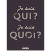 Casterman Je suis qui ? Je suis quoi ?