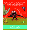 Casterman Casterminouche - Gaston Grognon : Super méga grognon