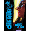 Casterman Cherub - Mission 16 : Hors-la-loi