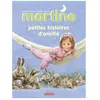 CASTERMAN Martine - Petites Histoires D'amitié