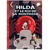 Casterman Hilda. Vol. 6. Hilda et le roi de la montagne Luke Pearson