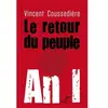 Cerf Le retour du peuple : an I : le véritable défi de la République Vincent Coussedière