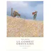 Dargaud Le Combat ordinaire - Intégrale complète