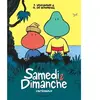 Dargaud Samedi et Dimanche - Tome 0 - Samedi et Dimanche - Intégrale complète
