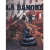 Dargaud La banque : deuxième génération : 1857-1871. Vol. 4. Le pactole de la commune
