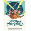 Dargaud Opération Copperhead - Tome 0 - Opération Copperhead