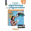 Delagrave Cahier d'algorithmique et de programmation 3e (2018) - Cahier élève