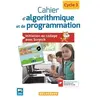 Delagrave Cahier d'algorithmique et de programmation Cycle 3 (2017) - ...