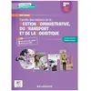 Delagrave Famille des métiers de la gestion administrative, du transport et de la logistique, 2de bac pro : tome unique