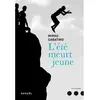 Denoël L'été meurt jeune