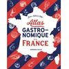 Armand Colin Atlas gastronomique de la France