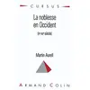 Armand Colin La noblesse en Occident (Ve-XVe siècle)