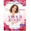 MARTINE FALLON Amour Food