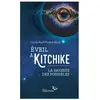Eveil À Kitchike - La Saignée Des Possibles