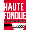 Helvetiq Haute fondue