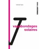 Torticolis et Frères Les vagabondages solaires