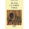 Acoria Quand la forêt parle