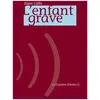 Chambre D'echos L'enfant grave