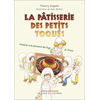 Bastberg La pâtisserie des petits toqués