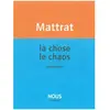 Nous Eds La Chose, Le Chaos - Anagrammes