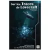 Nestiveqnen Sur les traces de Lovecraft - volume 2