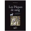 La Louve Cycle D'ernaut De Jérusalem Tome 2 - Les Pâques De Sang