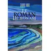 Librairie De La Nerthe Le Roman de mon ami