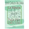 Librairie De La Nerthe La Venta, précédé de Parole obscure