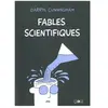 Çà et là Fables Scientifiques