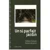 Le Bec En L'air Eds Un Si Parfait Jardin