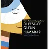 L'initiale Eds Qu'est-ce qu'un humain ?