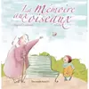 DES RONDS DANS L'O La mémoire aux oiseaux
