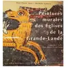 CONFLUENCES Peintures murales des landes de Gascogne