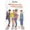 Un Monde A L'autre D' Amour, patates et rock'n'roll
