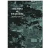 La Fabrique De L'epure Chemins de traverse. Jérémy Galvan