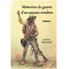 Mémoires de guerre d'un paysan vendéen broché