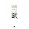 Déas, entre pierre et ciel - Bahain Marie-helene