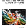 Depaysage Les Poules des prairies partent en tournée